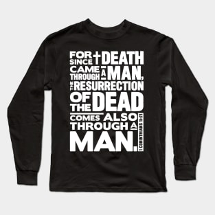 1 Corinthians 15:21 Resurrection Long Sleeve T-Shirt